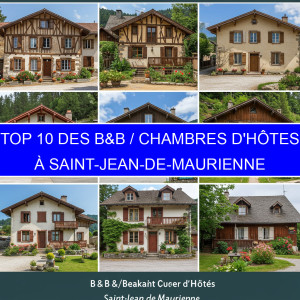 Top 5 des B&B / Chambres d'hôtes à Saint-Jean-de-Maurienne